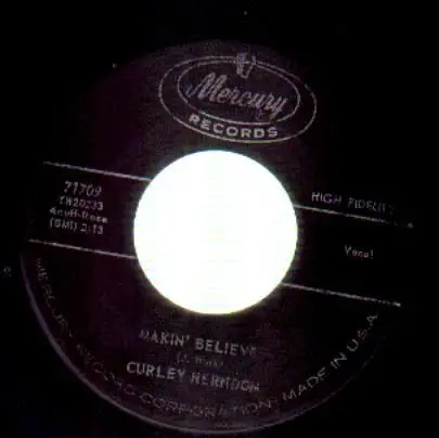 Curley Herndon - Blues Stay Away From Me / Makin' Believe