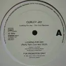 12inch Vinyl Single - Curley Jay - Looking For Her (The Club Remixes)