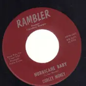 Curley Money - Hurricane Baby / Blue Heart