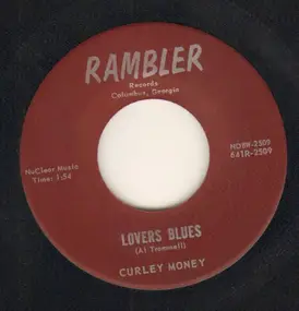 Curley Money - Lovers Blues / Oh How I Love You
