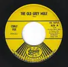 7inch Vinyl Single - Curly Fox / Texas Ruby - The Old Grey Mule / Shanty Street