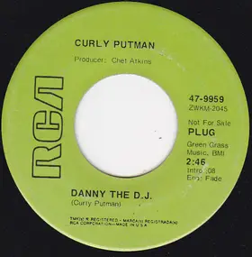 Curly Putman - Danny The D.J. / Goin' Home Blues