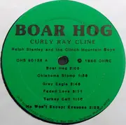 LP - Curly Ray Cline With Ralph Stanley And The Clinch Mountain Boys - Boar Hog