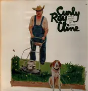 LP - Curly Ray Cline - Who's Gonna Mow My Grass?