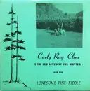 LP - Curly Ray Cline - The Old Kentucky Fox Hunter And His Lonesome Pine Fiddle