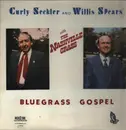 LP - Curly Seckler And Willis Spears With The Nashville Grass - Bluegrass Gospel