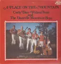LP - Curly Dan, Wilma Ann & The Danville Mountain Boys - A Place On The Mountain