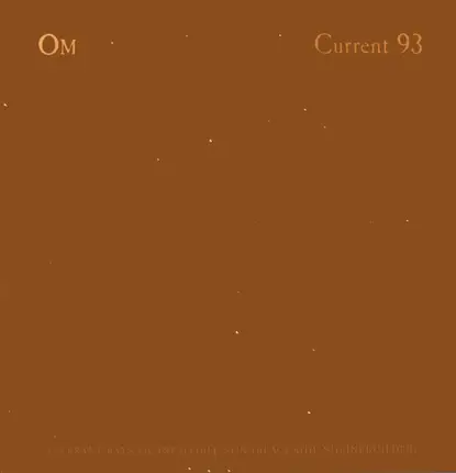 Current 93/OM - Inerrant Rays Of Infallible Sun (Blackship Shrinebuilder)