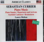 Currier - Piano Music - Piano Sonata / Departures and Arrivals a.o.