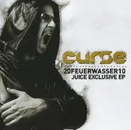Curse - 20Feuerwasser10 - Juice Exclusive EP
