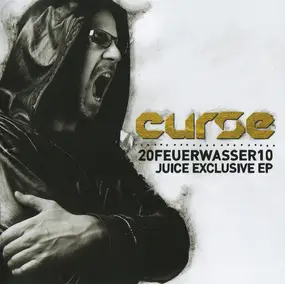 Curse - 20Feuerwasser10 - Juice Exclusive EP