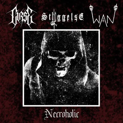 Curse / Styggelse / Wan - Necroholic