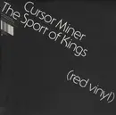 12inch Vinyl Single - Cursor Miner - The Sport Of Kings - RED VINYL