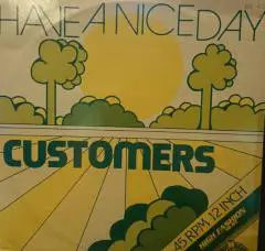 THE CUSTOMERS - Have A Nice Day