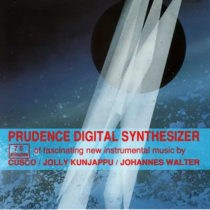 Cusco / Jolly Kunjappu / Johannes Walter - Prudence Digital Synthesizer