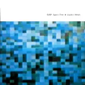 Cusp - Space + Time * Liquids + Metals