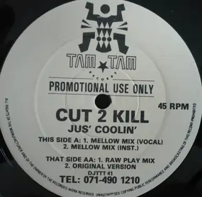 Cut 2 Kill - Jus' Coolin'