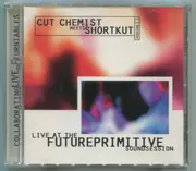 CD - Cut Chemist Meets Shortkut - Live At The Future Primitive Soundsession Version 1.1