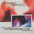 CD - Cut Chemist Meets Shortkut - Live At The Future Primitive Soundsession Version 1.1