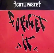 Cut And Paste - Forget It