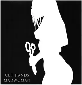 cut hands - Madwoman