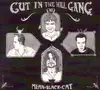 CD - Cut In the Hill Gang - Mean Black Cat -Digi-