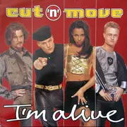 12inch Vinyl Single - Cut 'N' Move - I'm Alive