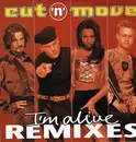 12inch Vinyl Single - Cut 'N' Move - I'm Alive Remixes