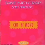 12inch Vinyl Single - Cut 'N' Move - Take No Crap