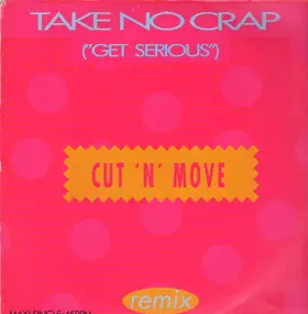 Cut'n'move - Take No Crap