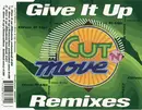 CD Single - Cut 'N' Move - Give It Up (Remixes)