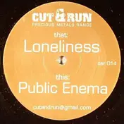 Cut & Run - Loneliness / Public Enema