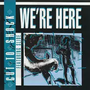 Cut To Shock Featuring Slide - We're Here