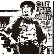 Cut The Shit