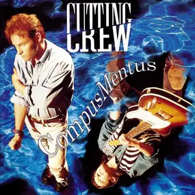 Cutting Crew - Compus Mentus