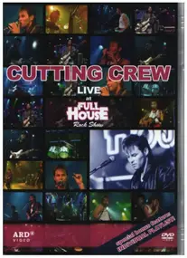 Cutting Crew - Live At Full House Rock Show