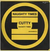 12inch Vinyl Single - Cutty - Naughty Times
