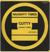 Cutty - Naughty Times