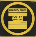12inch Vinyl Single - Cutty - Naughty Times