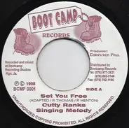 Cutty Ranks , Singing Melody - Set You Free