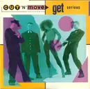 12inch Vinyl Single - Cut 'N' Move - Get Serious