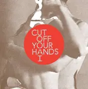 Cut Off Your Hands - You and I