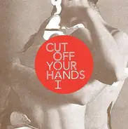 Cut Off Your Hands - You and I