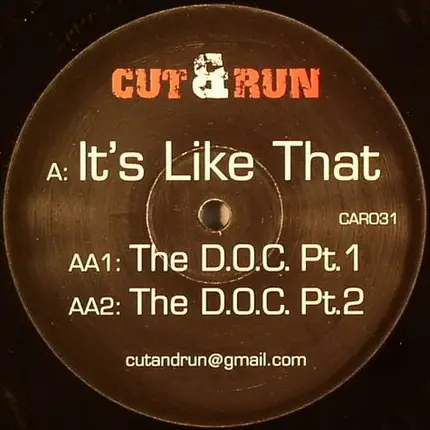 Cut & Run - It's Like That / The D.O.C.