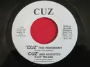 7inch Vinyl Single - Cuz - 'Cuz' For President