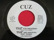 Cuz - 'Cuz' For President