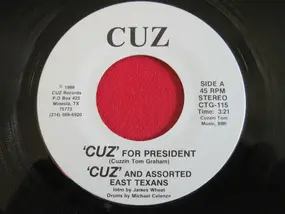 Cuz - 'Cuz' For President