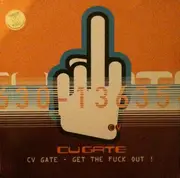 12inch Vinyl Single - CV Gate - Get The Fuck Out!