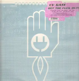 CV Gate - Get the Fuck Out!