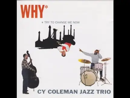 Cy Coleman Jazz Trio - Why Try To Change Me Now